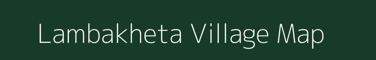 Lambakheta village map in Odisha