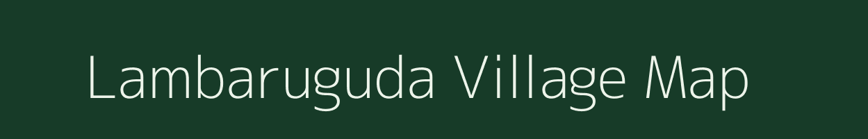 Lambaruguda village map in Odisha