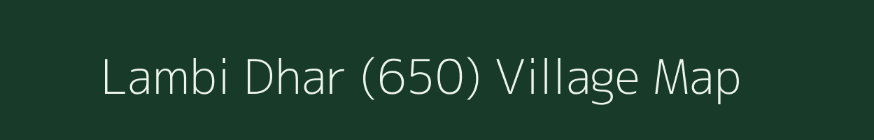 Lambi Dhar (650) village map in Himachal Pradesh