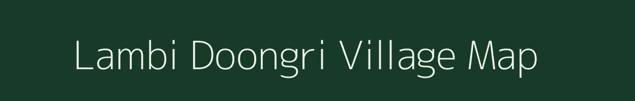 Lambi Doongri village map in Rajasthan