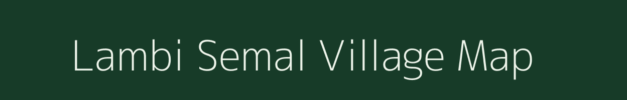 Lambi Semal village map in Rajasthan