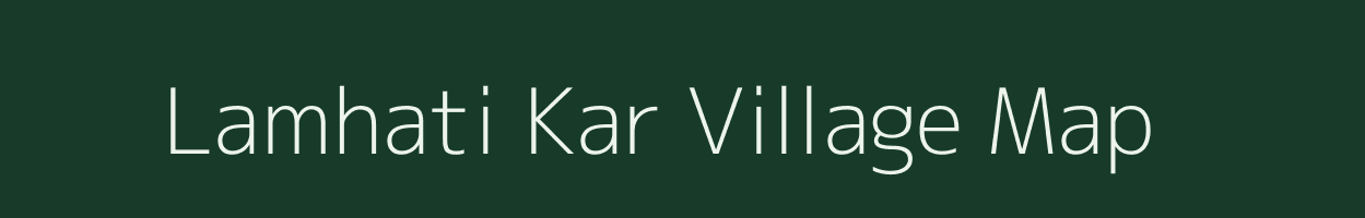 Lamhati Kar village map in Jharkhand