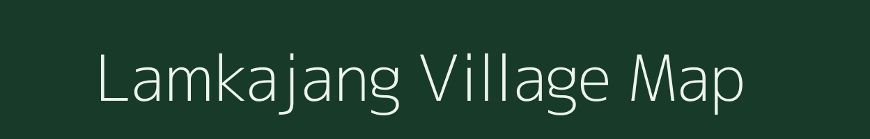 Lamkajang village map in Manipur