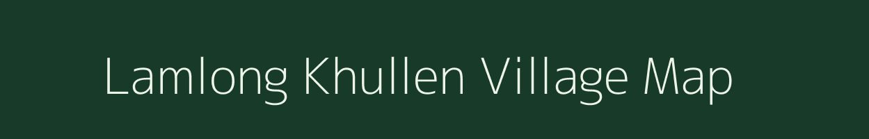 Lamlong Khullen village map in Manipur