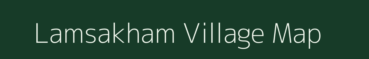 Lamsakham village map in Assam