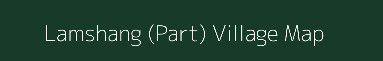 Lamshang (Part) village map in Manipur