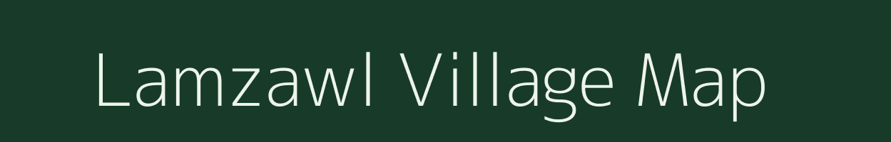 Lamzawl village map in Mizoram