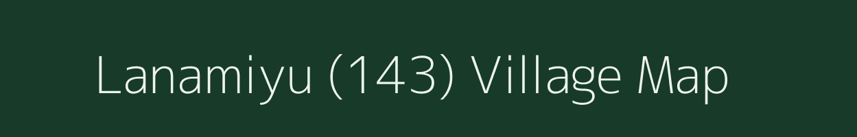 Lanamiyu (143) village map in Himachal Pradesh