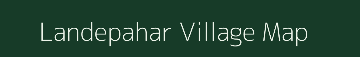 Landepahar village map in Jharkhand