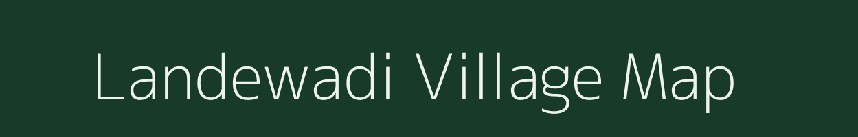 Landewadi village map in Maharashtra