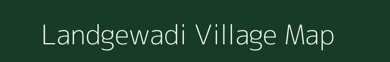 Landgewadi village map in Maharashtra