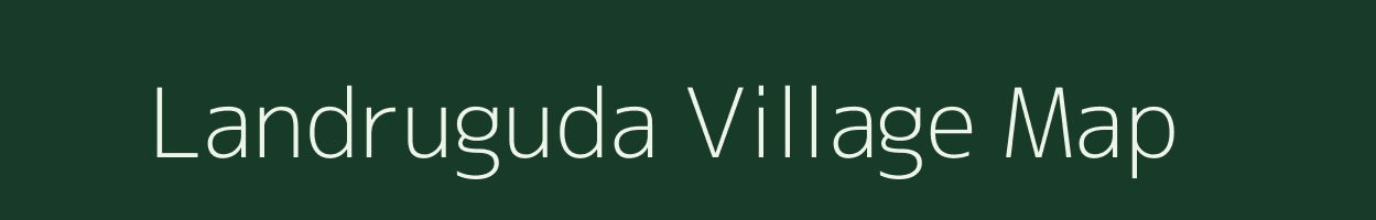Landruguda village map in Odisha