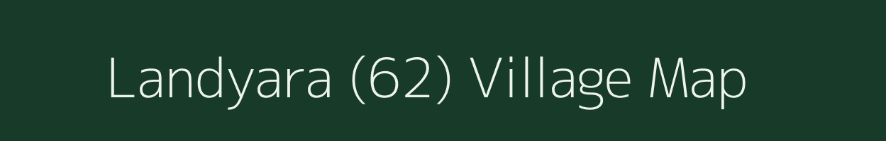 Landyara (62) village map in Himachal Pradesh