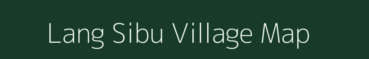 Lang Sibu village map in Assam