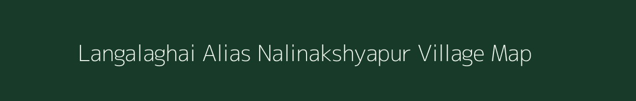 Langalaghai Alias Nalinakshyapur village map in Odisha