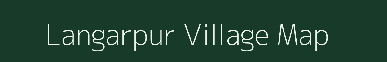 Langarpur village map in Bihar