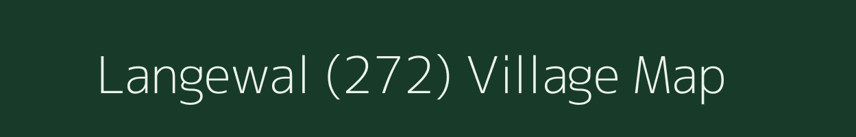 Langewal (272) village map in Punjab