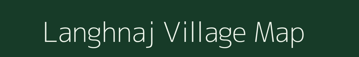 Langhnaj village map in Gujarat