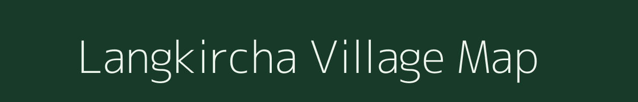 Langkircha village map in Assam