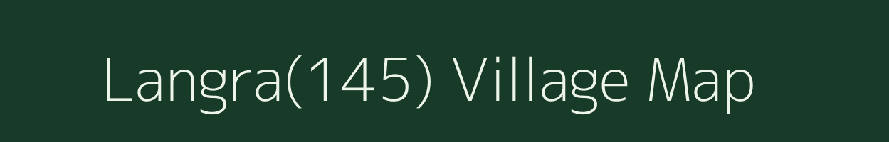 Langra(145) village map in Haryana