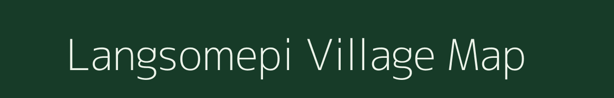 Langsomepi village map in Assam