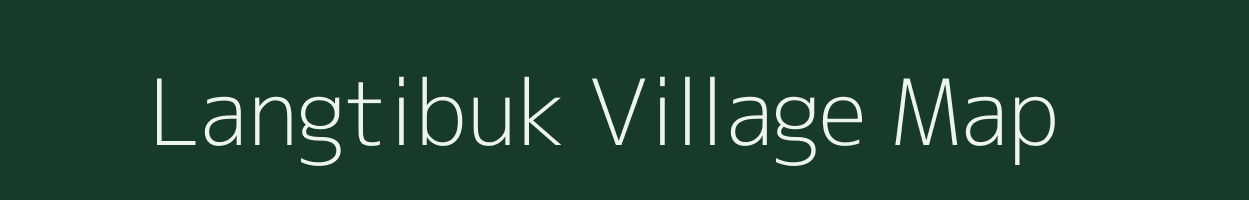 Langtibuk village map in Assam