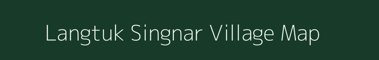 Langtuk Singnar village map in Assam