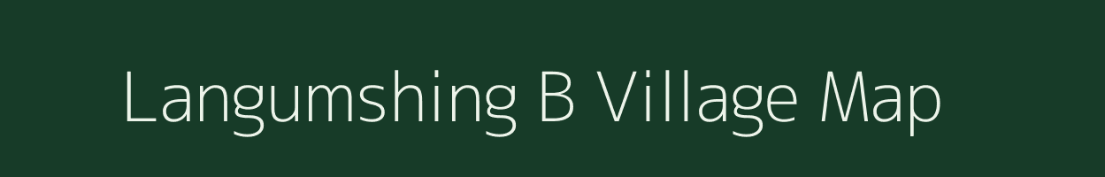 Langumshing B village map in Meghalaya