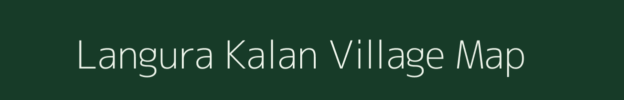 Langura Kalan village map in Bihar