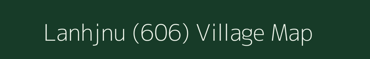 Lanhjnu (606) village map in Himachal Pradesh