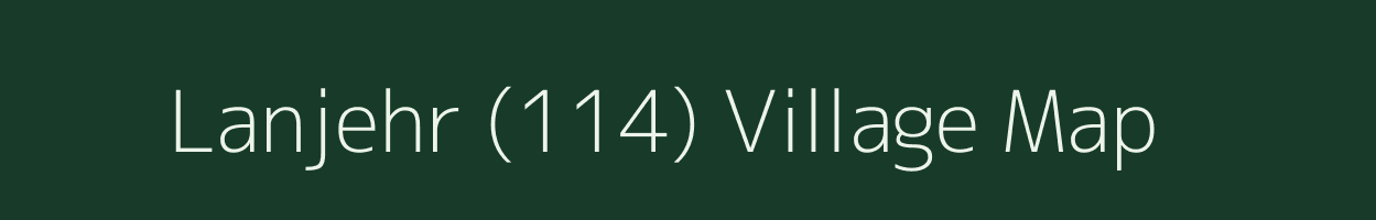 Lanjehr (114) village map in Himachal Pradesh