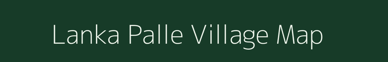 Lanka Palle village map in Andhra Pradesh