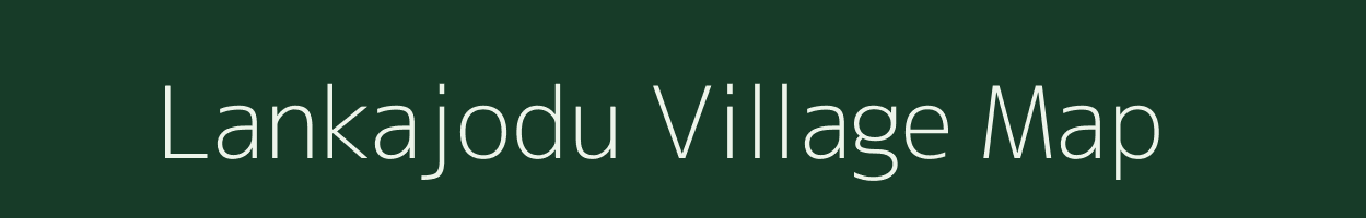 Lankajodu village map in Andhra Pradesh