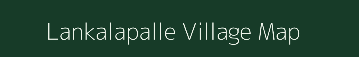 Lankalapalle village map in Andhra Pradesh