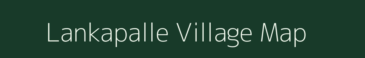 Lankapalle village map in Andhra Pradesh