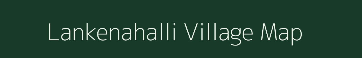 Lankenahalli village map in Karnataka