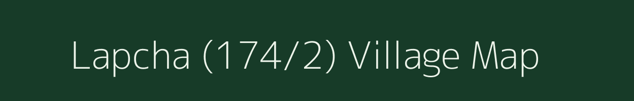 Lapcha (174/2) village map in Himachal Pradesh