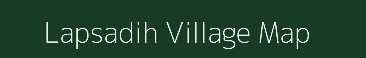 Lapsadih village map in Jharkhand