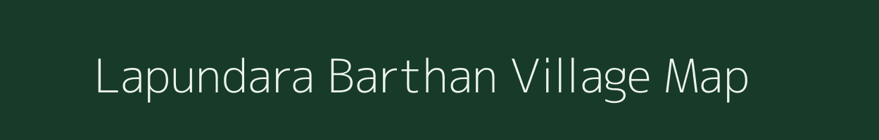 Lapundara Barthan village map in Rajasthan