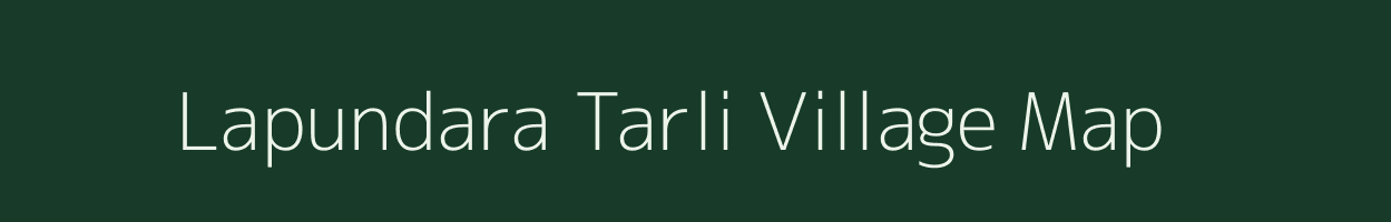 Lapundara Tarli village map in Rajasthan