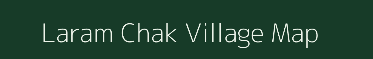 Laram Chak village map in Bihar