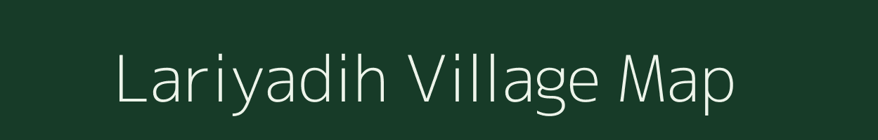 Lariyadih village map in Jharkhand