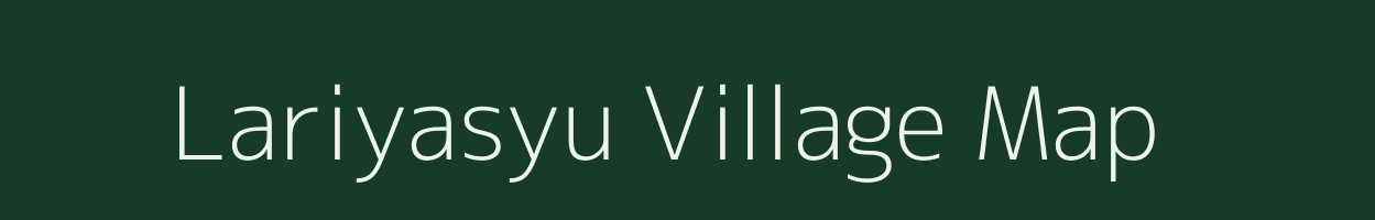 Lariyasyu village map in Uttarakhand