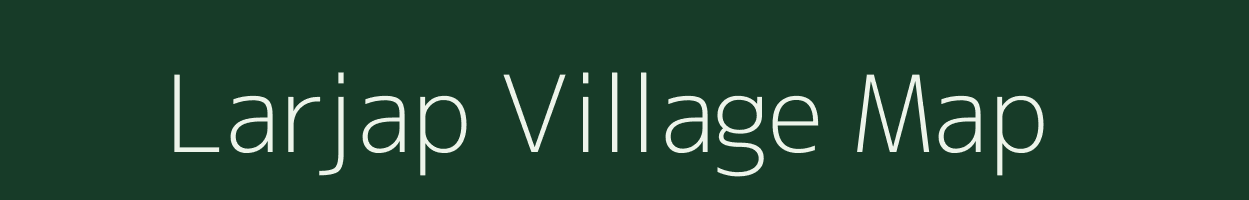 Larjap village map in Arunachal Pradesh