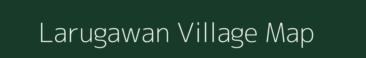 Larugawan village map in Bihar