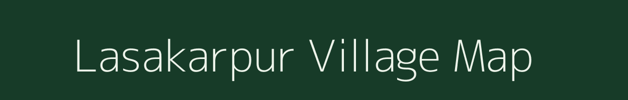 Lasakarpur village map in Uttar Pradesh