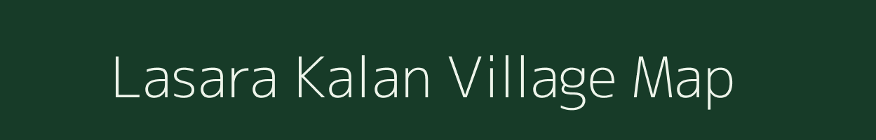 Lasara Kalan village map in Uttar Pradesh