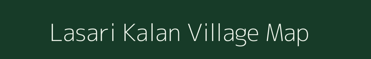 Lasari Kalan village map in Uttar Pradesh