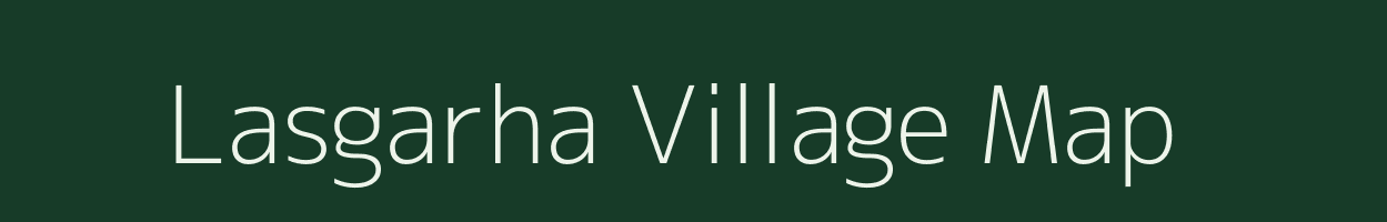 Lasgarha village map in Madhya Pradesh