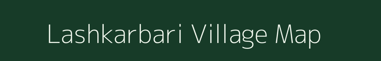 Lashkarbari village map in Bihar